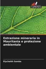 Estrazione mineraria in Mauritania e protezione ambientale af Elycheikh Samba