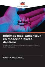 Régimes médicamenteux en médecine bucco-dentaire af Amrita Aggarwal