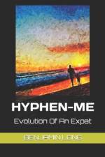 Hyphen-Me: Evolution Of An Expat af Benjamin Long