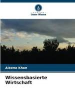 Wissensbasierte Wirtschaft af Aleena Khan