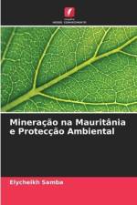 Mineração na Mauritânia e Protecção Ambiental af Elycheikh Samba