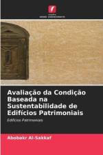 Avaliação da Condição Baseada na Sustentabilidade de Edifícios Patrimoniais af Abobakr Al-Sakkaf