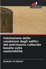 Valutazione delle condizioni degli edifici del patrimonio culturale basata sulla sostenibilità af Abobakr Al-Sakkaf