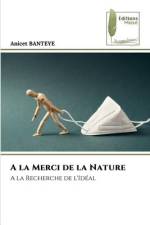 A la Merci de la Nature af Anicet Banteye