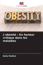 L'obésité : Un facteur critique dans les maladies af Dalia Medhat