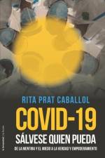 Covid-19: Sálvese quien pueda: De la mentira y el miedo a la verdad y empoderamiento af Rita Prat Caballol