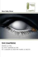 Incomprise af Rose Daby Diene