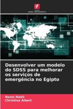 Desenvolver um modelo do SDSS para melhorar os serviços de emergência no Egipto af Nanis Nabil