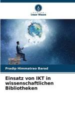 Einsatz von IKT in wissenschaftlichen Bibliotheken af Pradip Himmatrao Barad