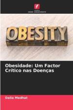 Obesidade: Um Factor Crítico nas Doenças af Dalia Medhat