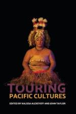 Touring Pacific Cultures af Kalissa Alexeyeff