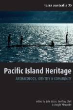 Pacific Island Heritage: Archaeology, Identity & Community af Jolie Liston