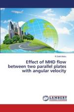 Effect of MHD flow between two parallel plates with angular velocity af R. Delhi Babu