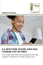 La routine d¿une ado pas comme les autres af Daniela Fortunato