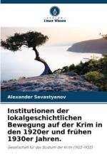 Institutionen der lokalgeschichtlichen Bewegung auf der Krim in den 1920er und frühen 1930er Jahren. af Alexander Sevastyanov