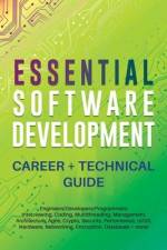 Essential Software Development Career + Technical Guide af Appjungle Net LLC