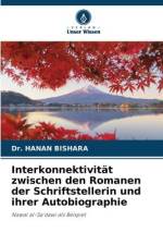 Interkonnektivität zwischen den Romanen der Schriftstellerin und ihrer Autobiographie af Hanan Bishara