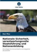 Nationale Sicherheit, verantwortungsvolle Staatsführung und Nationenbildung af Dan Mou