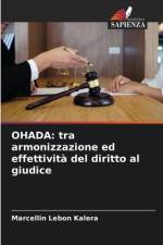 OHADA: tra armonizzazione ed effettività del diritto al giudice af Marcellin Lebon Kalera