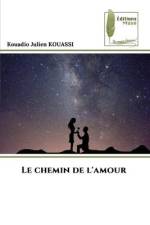 Le chemin de l'amour af Kouadio Julien Kouassi