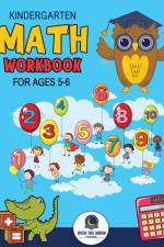 Kindergarten Math Workbook Ages 5 to 6 af Over The Moon Publishing
