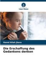 Die Erschaffung des Gedankens denken af Hamd Allah Jbara