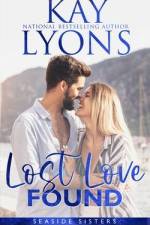 Lost Love Found af Kay Lyons