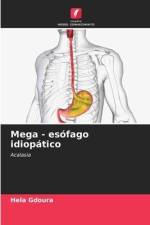 Mega - esófago idiopático af Hela Gdoura
