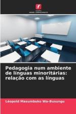 Pedagogia num ambiente de línguas minoritárias: relação com as línguas af Léopold Masumbuko Wa-Busungu