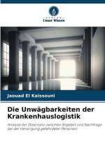 Die Unwägbarkeiten der Krankenhauslogistik af Jaouad El Kaissouni