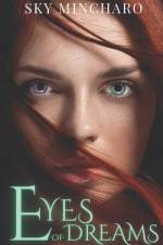 Eyes of Dreams: Part 1 af Sky Mincharo