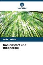 Kohlenstoff und Bioenergie af Zella Lakhdar