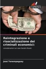 Reintegrazione e risocializzazione dei criminali economici: af José Tenempaguay