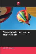 Diversidade cultural e mestiçagem af Rita El Khayat