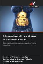 Integrazione clinica di base in anatomia umana af Yenieser Pimentel Lóriga