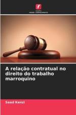 A relação contratual no direito do trabalho marroquino af Saad Kenzi