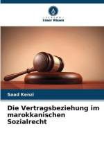 Die Vertragsbeziehung im marokkanischen Sozialrecht af Saad Kenzi