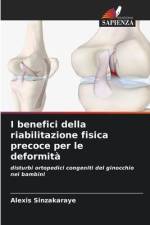 I benefici della riabilitazione fisica precoce per le deformità af Alexis Sinzakaraye