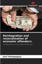 Reintegration and resocialization of economic offenders: af José Tenempaguay