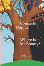 Where is Mr. Botany? af Consuelo Danita