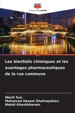 Les bienfaits chimiques et les avantages pharmaceutiques de la rue commune af Wenli Sun
