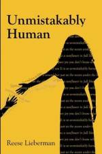Unmistakably Human af Reese Lieberman