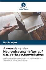 Anwendung der Neurowissenschaften auf das Verbraucherverhalten af Úrsula Kopke