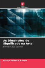 As Dimensões do Significado na Arte af Arturo Valencia Ramos