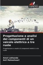 Progettazione e analisi dei componenti di un veicolo elettrico a tre ruote af Amol Lokhande