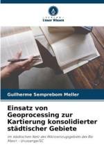 Einsatz von Geoprocessing zur Kartierung konsolidierter städtischer Gebiete af Guilherme Semprebom Meller