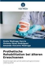 Prothetische Rehabilitation bei älteren Erwachsenen af Greta Madruga García