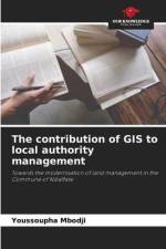 The contribution of GIS to local authority management af Youssoupha Mbodji