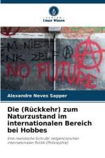 Die (Rückkehr) zum Naturzustand im internationalen Bereich bei Hobbes af Alexandre Neves Sapper