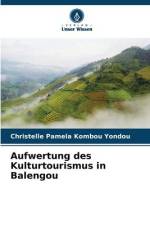 Aufwertung des Kulturtourismus in Balengou af Christelle Pamela Kombou Yondou